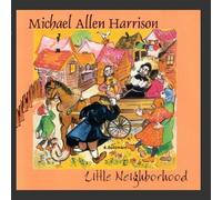 Michael Allen Harrison - Little Neighborhood Piano & Or