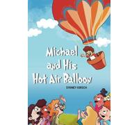 Michael and His Hot Air Balloon