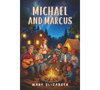 Michael and Marcus