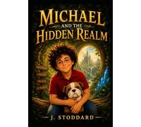 Michael and the Hidden Realm