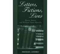 Michael Anesko Letters, Fictions, Lives (Tapa dura)