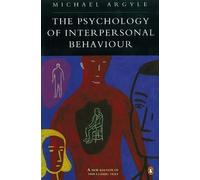 Michael Argyle The Psychology of Interpersonal Behaviour (Tapa blanda)