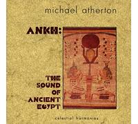 Michael Atherton - Ankh: The Sound of Ancient Egypt