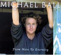 Michael Ball - From here to eternity (1994)