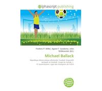 Michael Ballack: République démocratique allemande, Football, Dispositifs tactiques en football, Coupe du monde, 1. FC Kaiserslautern, Ligue des champions de l'UEFA