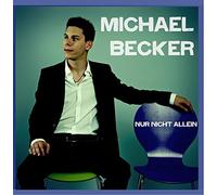 Michael Becker - nur Nicht allein [Import]