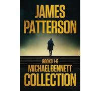 Michael Bennett Box Set: Books 1-6: Step on a Crack; Run for Your Life; Worst Case; Tick Tock; I, Michael Bennett; Gone (Michael Bennett Thriller)
