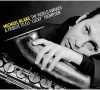 Michael Blake The World Awakes: A Tribute to Eli "Lucky" (CD) (Importación USA)
