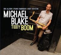 Michael Blake - Tiddy Boom