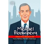Michael Bloomberg Setbacks to Success Biography for Kids: Fired on Wall Street, Then Built a Media Empire