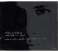 Michael Bolton - Can I Touch You..There