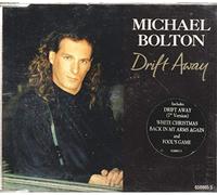 Michael Bolton - Drift away [Single-CD]