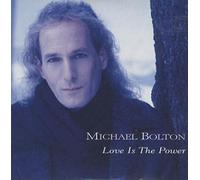 Michael Bolton - Love Is The Power