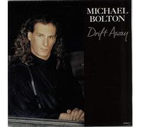 Michael Bolton - Michael Bolton - Drift Away - [7"]