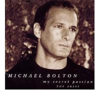 MICHAEL BOLTON - My Secret Passion