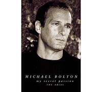 Michael Bolton - My Secret Passion