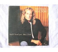 Michael Bolton - Said I Loved You...But I Lied 7" (UK 1993)
