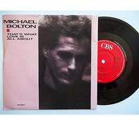 MICHAEL BOLTON That's What Love is All About 7" vinyl