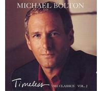 Michael Bolton Timeless: THE CLASSICS VOL.2 (CD) Album (Importación USA)