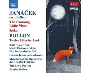 Michael Borth - Leoo Janacek and Fabrice Bollon: The Cunning Little Vixen; aarka; Twelve Lilies for Leoo