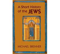 Michael Brenner A Short History of the Jews (Tapa blanda)