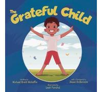 Michael Brett McHaffie The Grateful Child (Tapa blanda) (Importación USA)