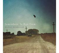 Michael Brinkworth - Somewhere to Run from