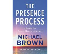 Michael Brown The Presence Process (Tapa blanda)