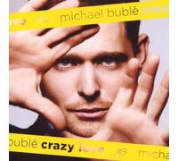 Michael Buble - Crazy Love (Int'l Version)