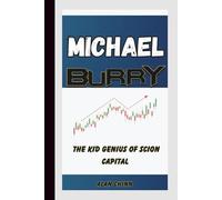 MICHAEL BURRY STORY: The Kid Genius Of Scion Capital