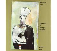 Michael Cain - M. Cain: Evidence of Things Unseen