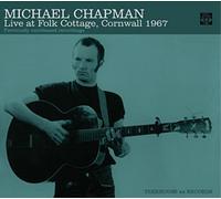 Michael Chapman Live at Folk Cottage, Cornwall 1967 (CD) Album (Importación USA)