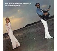 Michael Chapman - The Man Who Hated Mornings [Vinilo]