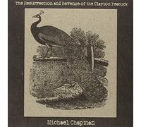 Michael Chapman - The Resurrection and Revenge of Clayton Peacock