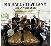 Michael Cleveland - On Down The Line