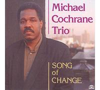 Michael Cochrane - Song Of Change