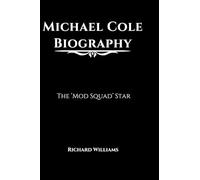 Michael Cole Biography: The 'Mod Squad' Star