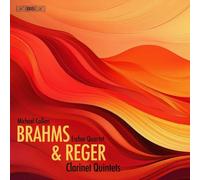 Michael Collins - Escher String Quartet - Brahms & Reger: Clarinet Quintets