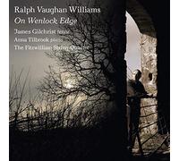 Michael Cox, Fitzwilliam String Quartet, James Gilchrist, Gareth Hulse, Anna Tilbrook - Vaughan Williams: On Wenlock Edge/ Tilbrook