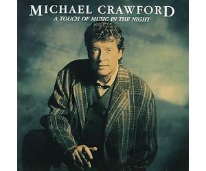 Michael Crawford - A Touch of Music in the Night