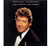 Michael Crawford - Michael Crawford Performs Andrew Lloyd Webber - Michael Crawford With The Royal Philharmonic Orchestra LP
