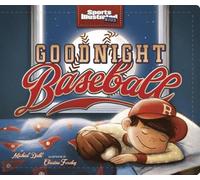 ,Michael Dahl Goodnight Baseball (Libro de cartón)