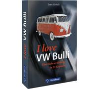 Michael Dörflin I love my VW Bulli - Liebeserklärung an eine Legen (Tapa blanda)