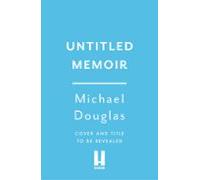 michael douglas untitled memoir