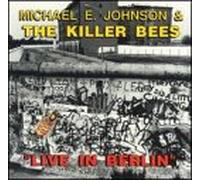 Michael E. Johnson & Killer Be - Live in Berlin [Casete]
