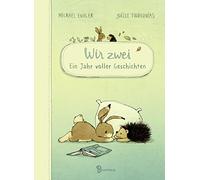 Michael Engler Wir zwei - Ein Jahr voller Geschichten: Zwölf Vorles (Tapa dura)