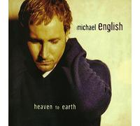 Michael English - Heaven To Earth