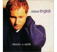 Michael English - Heaven to Earth