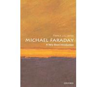 Michael Faraday: A Very Short Introduction: 253 (Very Short Introductions)