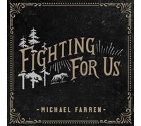 Michael Farrren - Fighting For Us